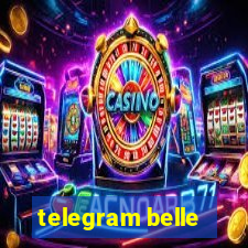 telegram belle